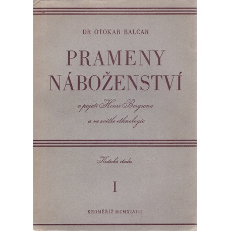 Prameny náboženství I. - Dr. Otokar Balcar