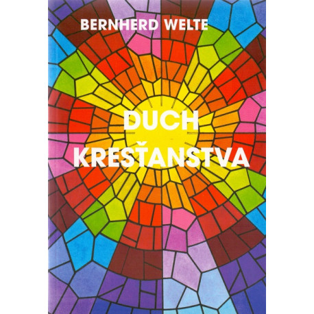 Duch kresťanstva - Bernherd Welte