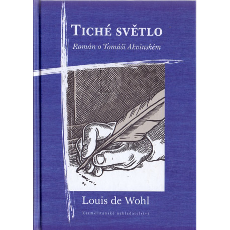 Tiché světlo - Louis de Wohl