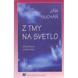 Z tmy na svetlo - Ján Sucháň