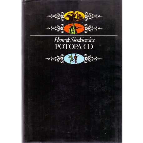 Potopa I.  a II.  díl - Henryk Sienkiewicz (1977)