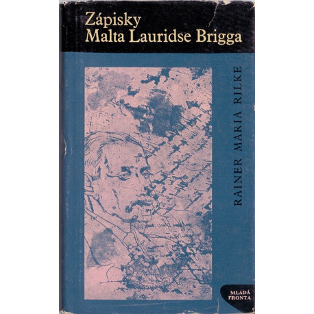 Zápisky Malta Lauridse Brigga - Ranier Maria Rilke