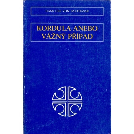 Kordula anebo vážný případ - Hans Urs von Balthasar