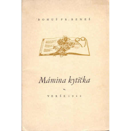 Mámina kytička - Bohuš František Beneš