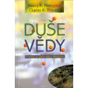 Duše vědy - Nancy R. Pearcyová, Charles B. Thaxton