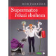 Supermatce řekni sbohem - Rob Parsons