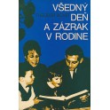 Všedný deň a zázrak v rodine - Theodor Bovet