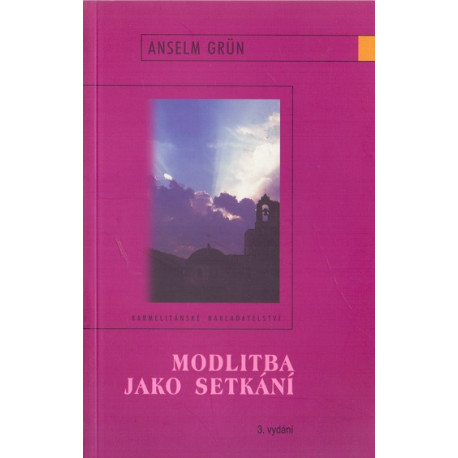 Modlitba jako setkání - Anselm Grün (2002)