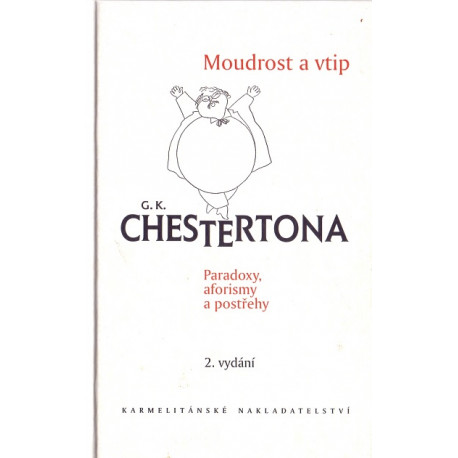 Moudrost a vtip G. K. Chestertona (2007)