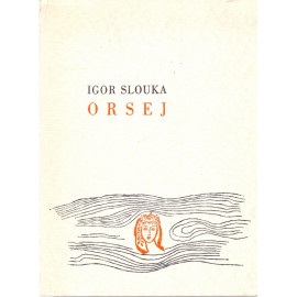 Orsej - Igor Slouka