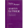 Martin Luther - Walter Kasper