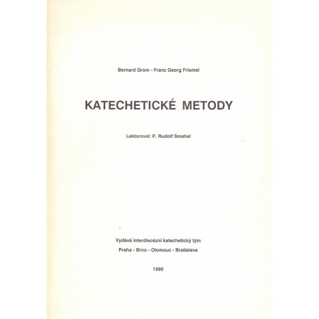 Katechetické metody - Bernard Grom, Franz Georg Friemel (1990)