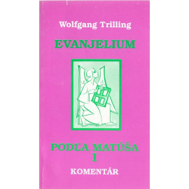 Evanjelium podľa Matúša I. - Wolfgang Trilling