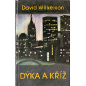 Dýka a kříž - David Wilkerson