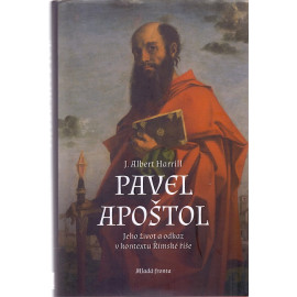 Pavel apoštol - J. Albert Harrill