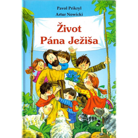 Život Pána Ježiša - Pavol Prikryl, Artur Nowicki