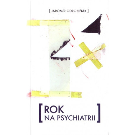 Rok na psychiatrii - Jaromír Odrobiňák