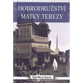 Dobrodružství Matky Terezy - Elaine Murray Stoneová