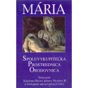 Mária  Spoluvykupiteľka, Prostrednica, Orodovnica - Mark I. Miravalle