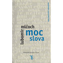 Moc slova - Lubomír Mlčoch