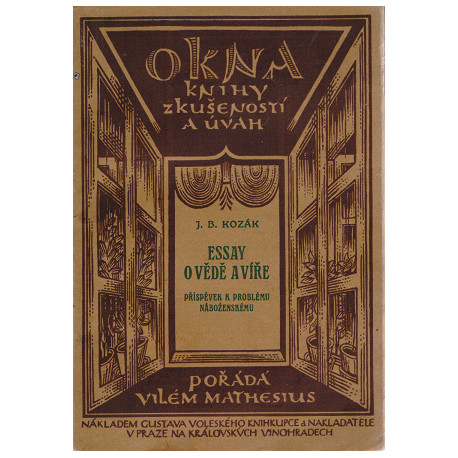 Essay o vědě a víře - J. B. Kozák