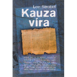 Kauza víra - Lee Strobel