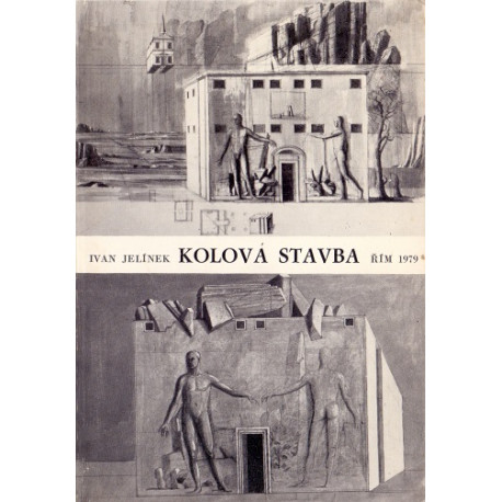 Kolová stavba - Ivan Jelínek