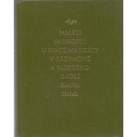 Paměti farnosti u svaté Markéty v Břevnově a blízkého okolí - Bonifác Holub