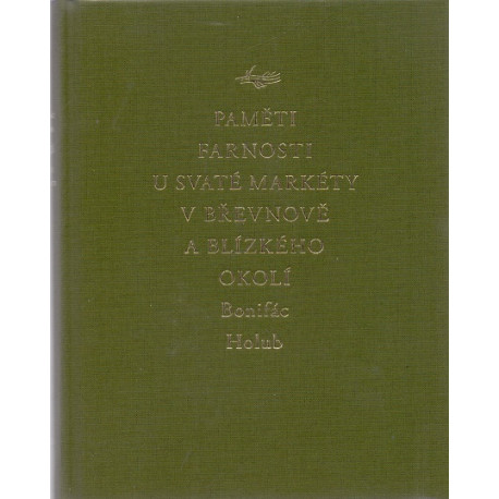 Paměti farnosti u svaté Markéty v Břevnově a blízkého okolí - Bonifác Holub