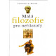 Malá filozofie pro nefilozofy - Friedhelm Moser