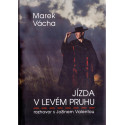 Jízda v levém pruhu - Marek Vácha