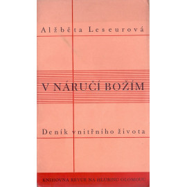 V náruči Božím - Alžběta Leseurova (brož.) 1936