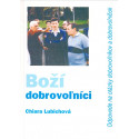 Boží dobrovoľníci - Chiara Lubichová