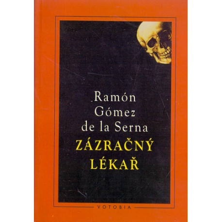 Zázračný lékař - Ramón Gómez de la Serna