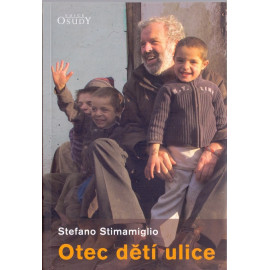 Otec dětí ulice - Stefano Stimamiglio