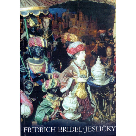 Jesličky - Fridrich Bridel