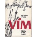 Vím, komu jsem uvěřil - Miloslav Hájek (1986)