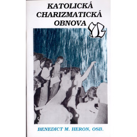 Katolická charismatická obnova - Benedict M. Heron, OSB.