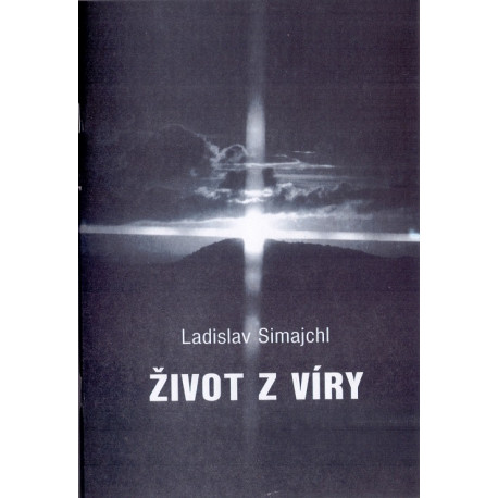 Život z víry - Ladislav Simajchl