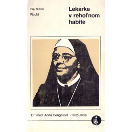 Lekárka v rehoĺnom habite - Pia Maria Plechl