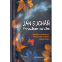 Prihováram sa Vám - Ján Sucháň