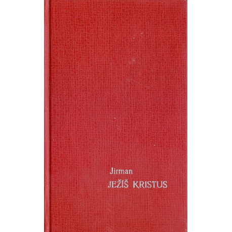 Ježíš Kristus - František Roman Jirman