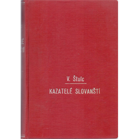 Kazatelé slovanští - Vácslav Štulc