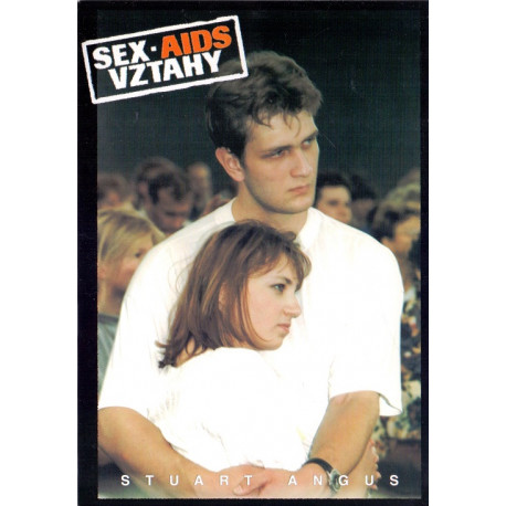 Sex, AIDS, vztahy - Stuart Angus (2001)