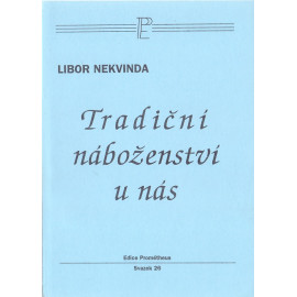 Tradiční náboženství u nás - Libor Nekvinda