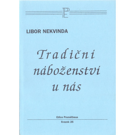 Tradiční náboženství u nás - Libor Nekvinda