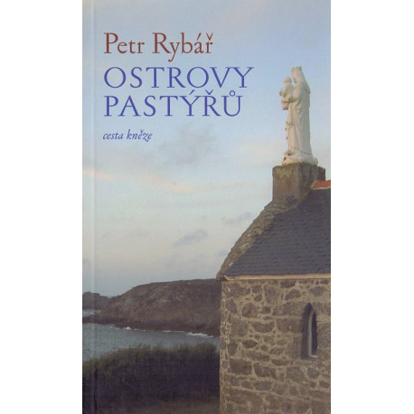 Ostrovy pastýřů - Petr Rybář