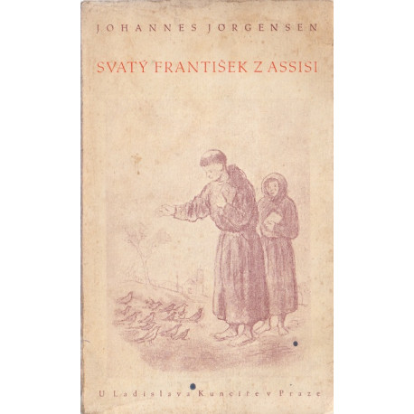 Svatý František z Assisi - Johannes Jörgensen (brož.)