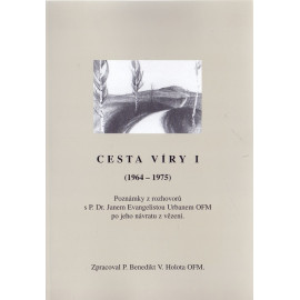 Cesta víry I (1964 - 1975)