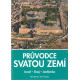 Průvodce Svatou zemí Izrael - Sinaj - Jordánsko (2015)